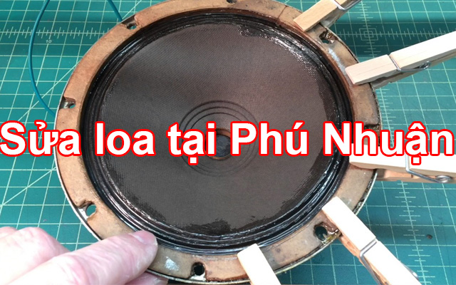 Sửa loa tại quận Phú Nhuận